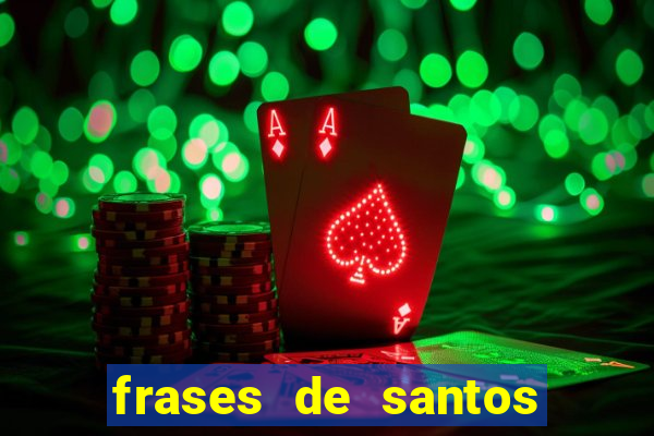 frases de santos sobre o natal